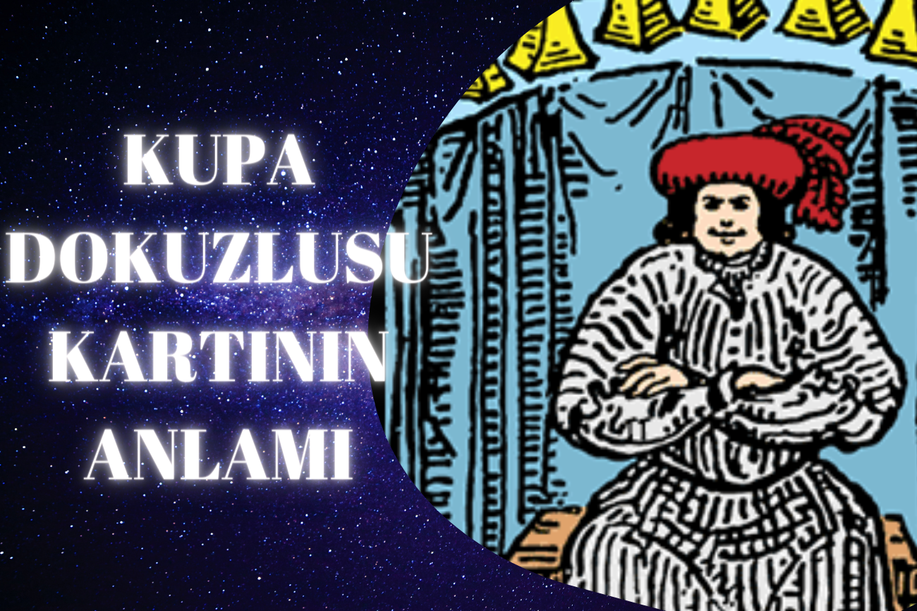Tarot Kupa Dokuzlusu Kartının Anlamı 