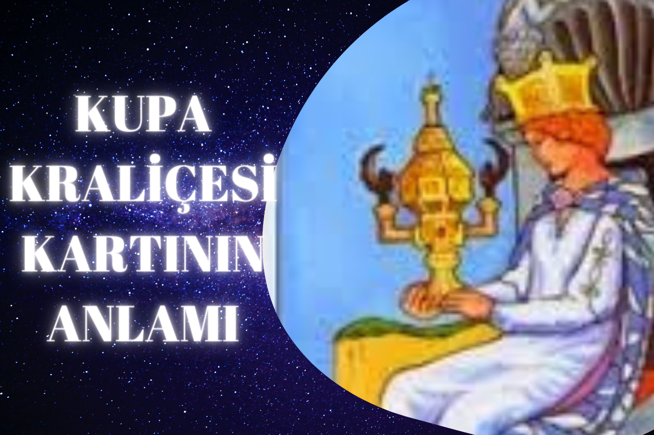 Tarot Kupa Kraliçesi Kartının Anlamı