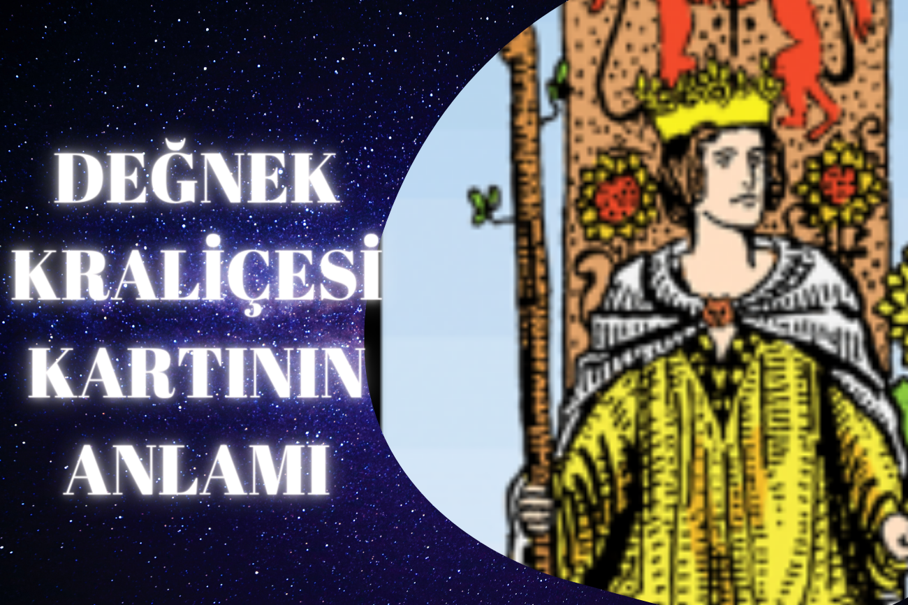 Tarot Değnek Kraliçesi Kartının Anlamı