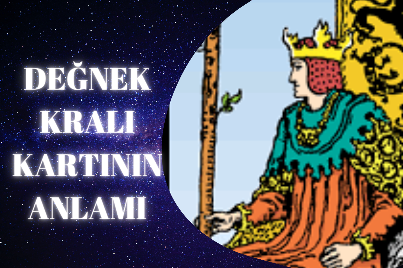 Tarot Değnek Kralı Kartının Anlamı