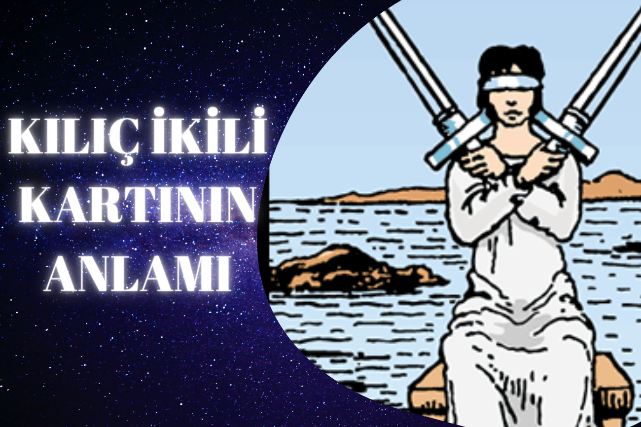 Tarot Kılıç İkilisi Kartının Anlamı