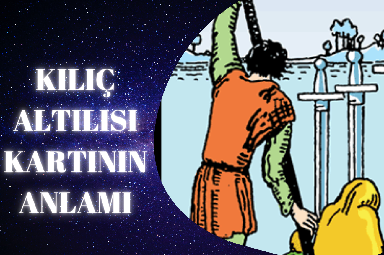 Tarot Kılıç Yedilisi Kartının Anlamı