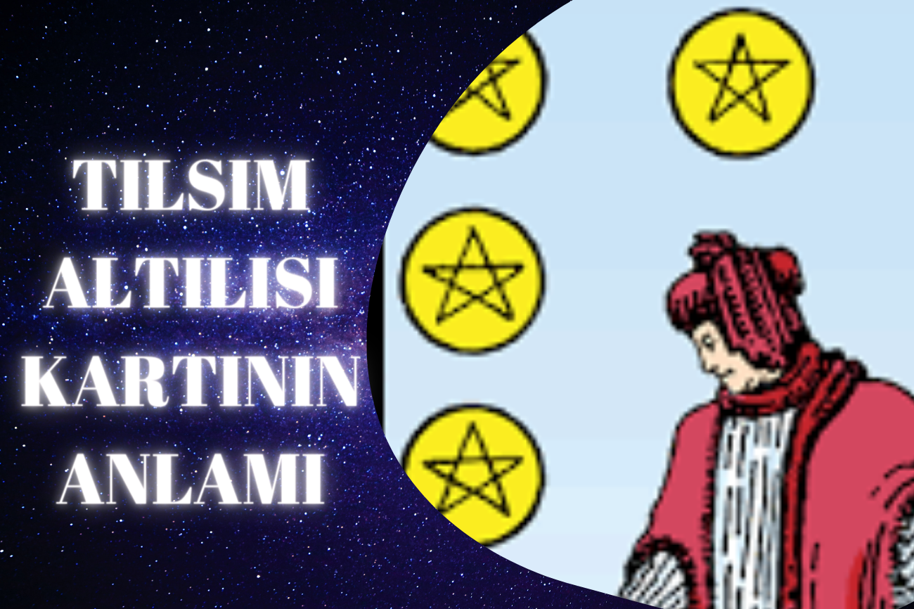 Tarot Tılsım Altılısı Kartının Anlamı