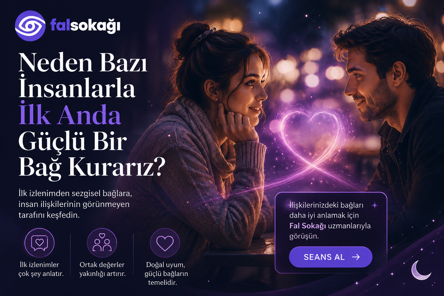 Neden Bazı İnsanlarla İlk Anda Güçlü Bir Bağ Kurarız?