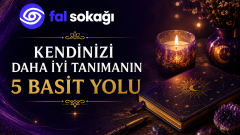 Kendinizi Daha İyi Tanımanın 5 Basit Yolu